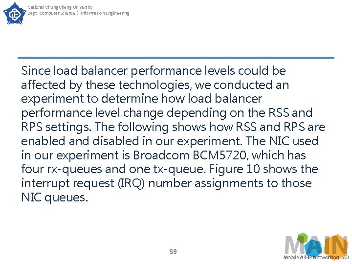 National Chung Cheng University Dept. Computer Science & Information Engineering Since load balancer performance