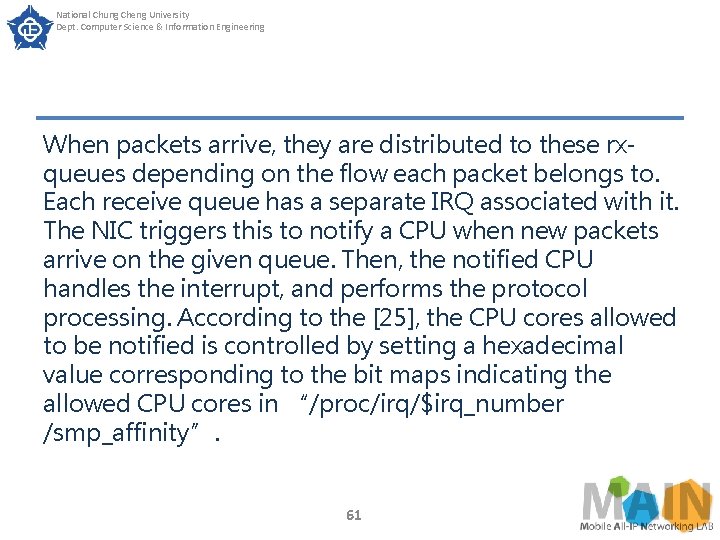National Chung Cheng University Dept. Computer Science & Information Engineering When packets arrive, they