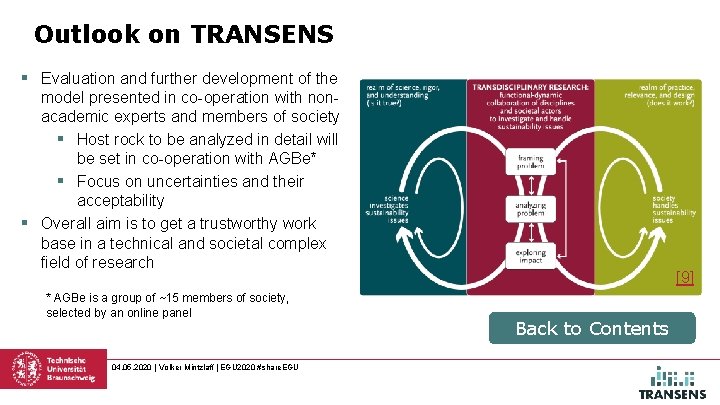 Outlook on TRANSENS § Evaluation and further development of the model presented in co-operation