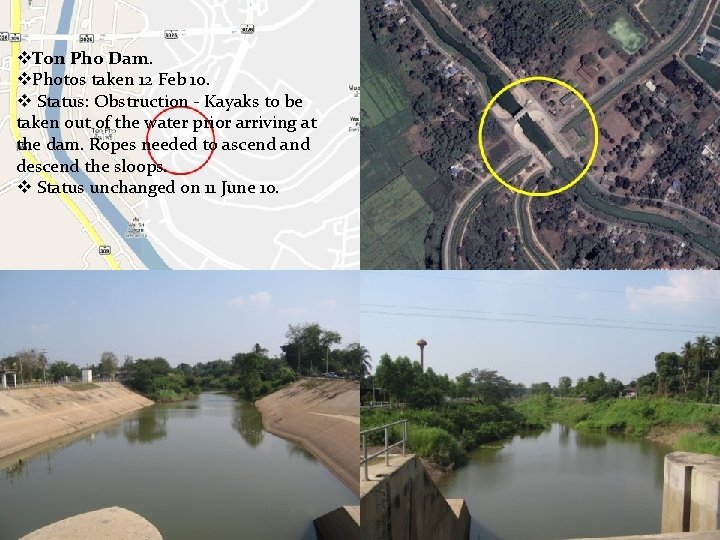 v. Ton Pho Dam. v. Photos taken 12 Feb 10. v Status: Obstruction -