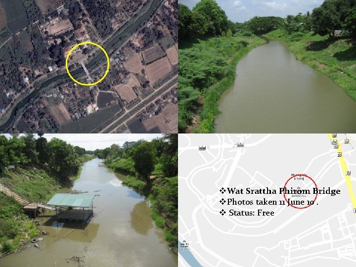 v. Wat Srattha Phirom Bridge v. Photos taken 11 June 10. v Status: Free