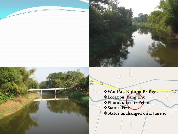 v. Wat Pak Khlong Bridge. v. Location: Bang Khu. v. Photos taken 12 Feb