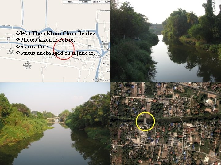 v. Wat Thep Khun Chon Bridge. v. Photos taken 12 Feb 10. v. Status: