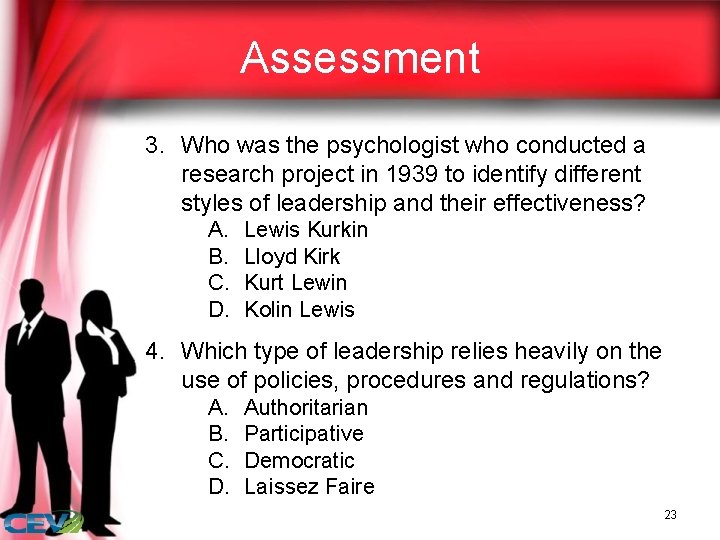 Assessment 3. Who was the psychologist who conducted a research project in 1939 to