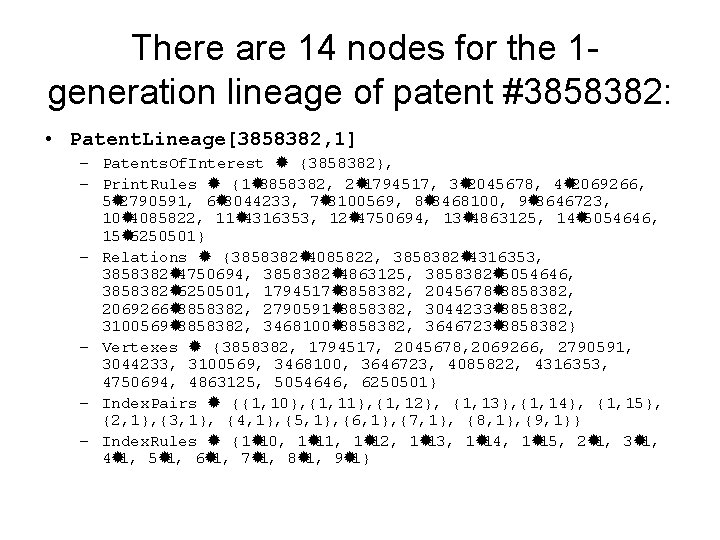 There are 14 nodes for the 1 generation lineage of patent #3858382: • Patent.