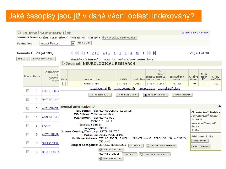 Jaké časopisy jsou již v dané vědní oblasti indexovány? What journals are covered in