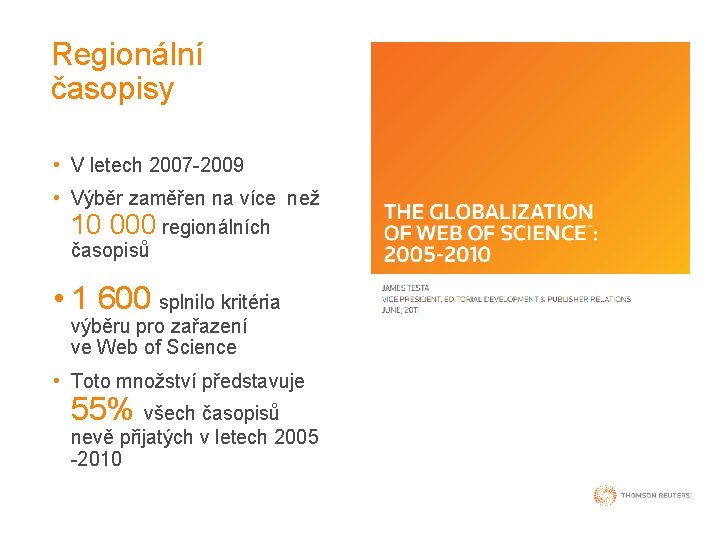 Regionální časopisy • V letech 2007 -2009 • Výběr zaměřen na více než 10