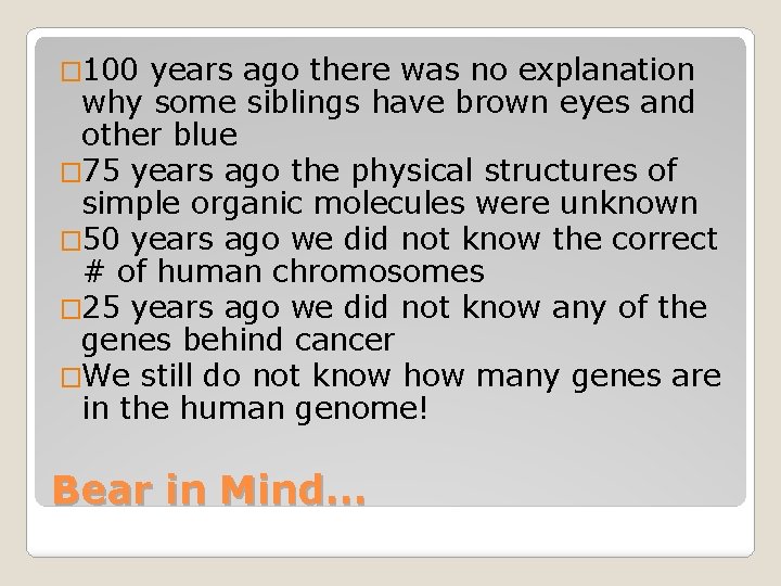 � 100 years ago there was no explanation why some siblings have brown eyes