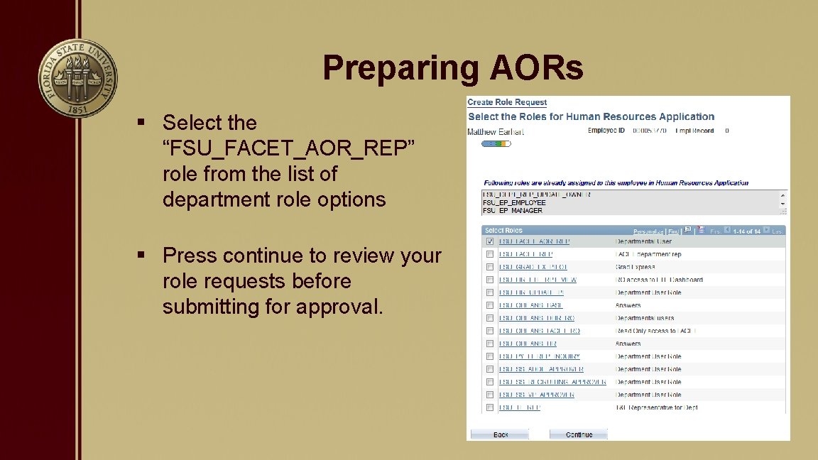 Preparing AORs § Select the “FSU_FACET_AOR_REP” role from the list of department role options