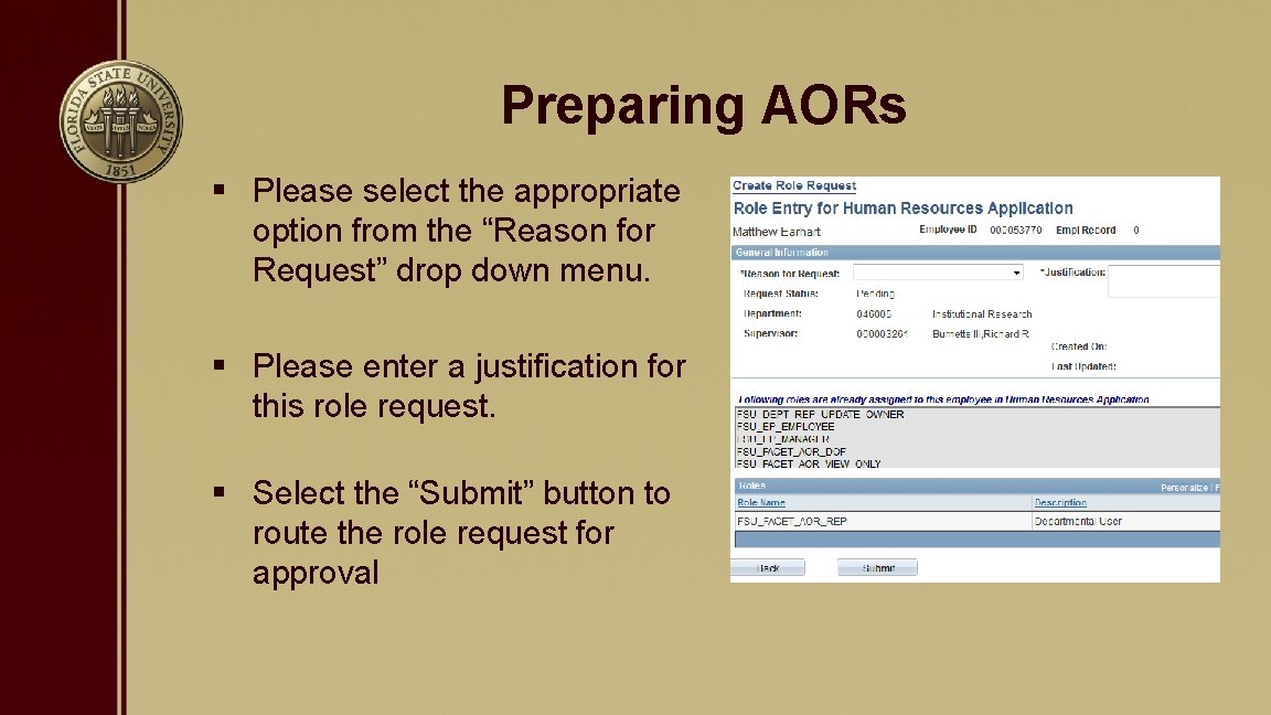 Preparing AORs § Please select the appropriate option from the “Reason for Request” drop