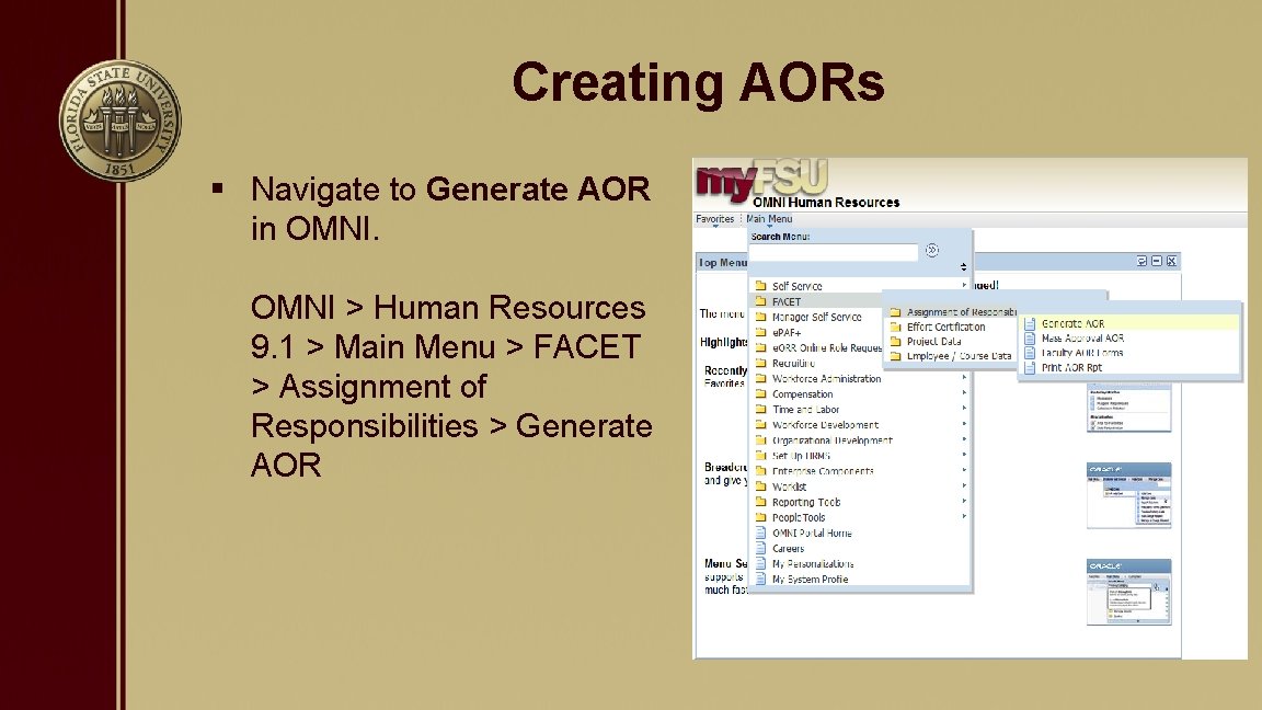 Creating AORs § Navigate to Generate AOR in OMNI > Human Resources 9. 1
