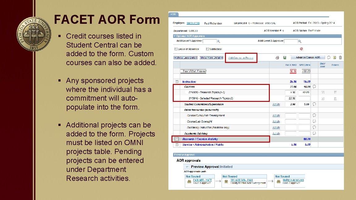 FACET AOR Form § Credit courses listed in Student Central can be added to