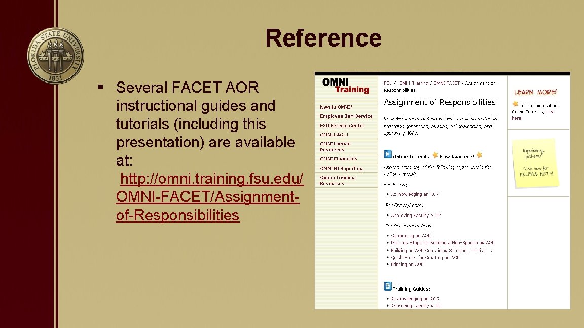 Reference § Several FACET AOR instructional guides and tutorials (including this presentation) are available