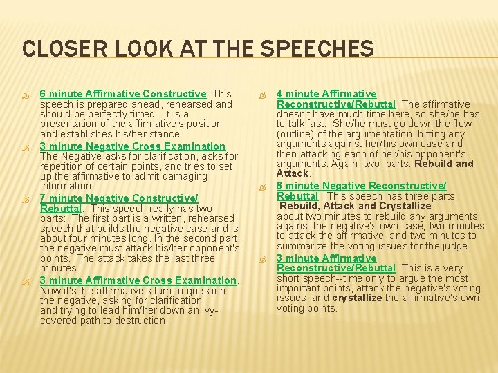 CLOSER LOOK AT THE SPEECHES 6 minute Affirmative Constructive. This speech is prepared ahead, CLOSER LOOK AT THE SPEECHES 6 minute Affirmative Constructive. This speech is prepared ahead,
