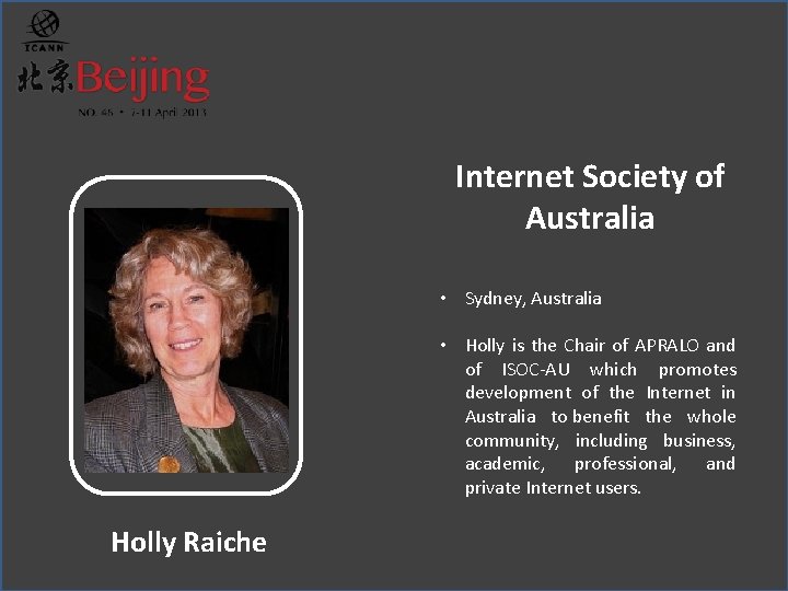 Internet Society of Australia • Sydney, Australia • Holly is the Chair of APRALO