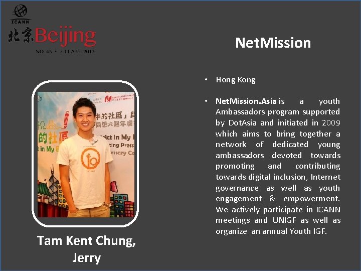 Net. Mission • Hong Kong Tam Kent Chung, Jerry • Net. Mission. Asia is