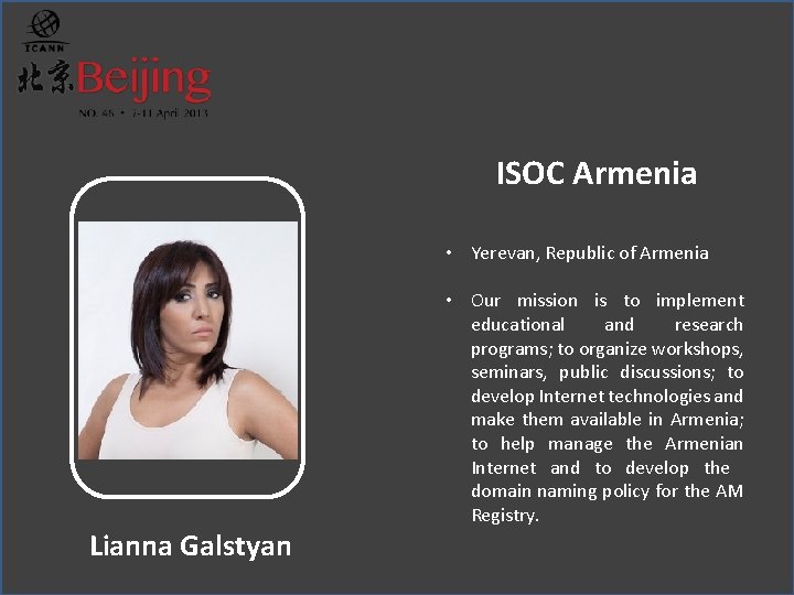 ISOC Armenia • Yerevan, Republic of Armenia Lianna Galstyan • Our mission is to