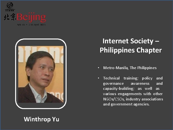 Internet Society – Philippines Chapter • Metro-Manila, The Philippines • Technical training; policy and