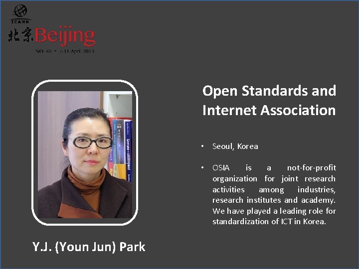 Open Standards and Internet Association • Seoul, Korea • OSIA is a not-for-profit organization