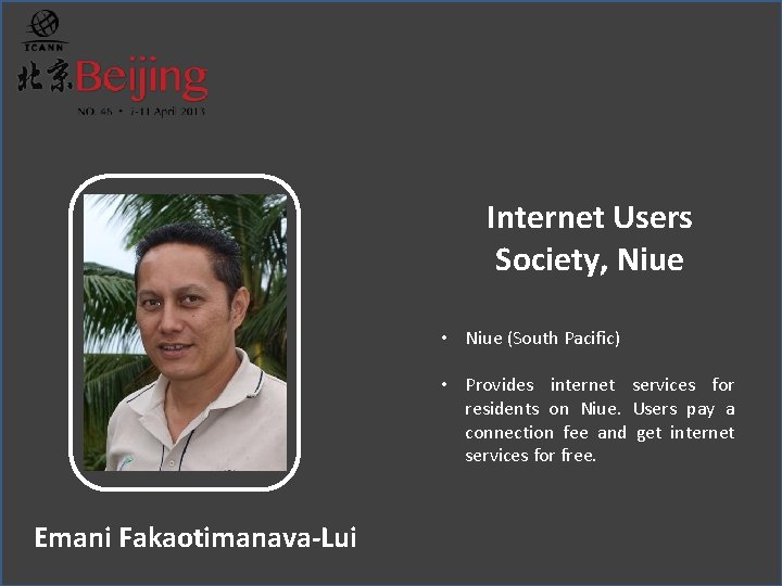 Internet Users Society, Niue • Niue (South Pacific) • Provides internet services for residents