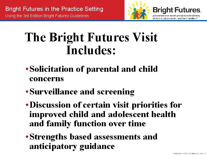 Bright Futures in the Practice Setting Using the 3 rd Edition Bright Futures Guidelines