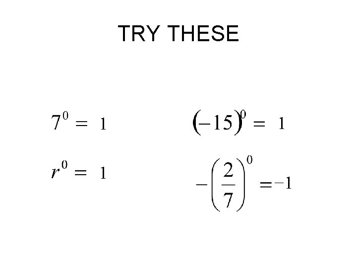 TRY THESE 1 1 1 − 1 