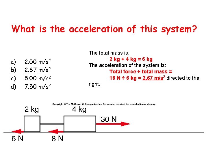 What is the acceleration of this system? a) b) c) d) 2. 00 m/s