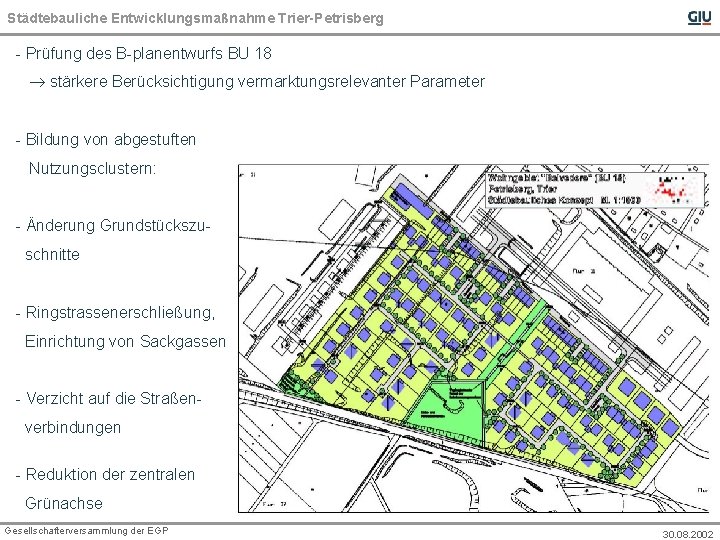 Städtebauliche Entwicklungsmaßnahme Trier-Petrisberg - Prüfung des B-planentwurfs BU 18 stärkere Berücksichtigung vermarktungsrelevanter Parameter -