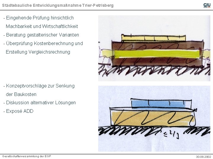 Städtebauliche Entwicklungsmaßnahme Trier-Petrisberg - Eingehende Prüfung hinsichtlich Machbarkeit und Wirtschaftlichkeit - Beratung gestalterischer Varianten