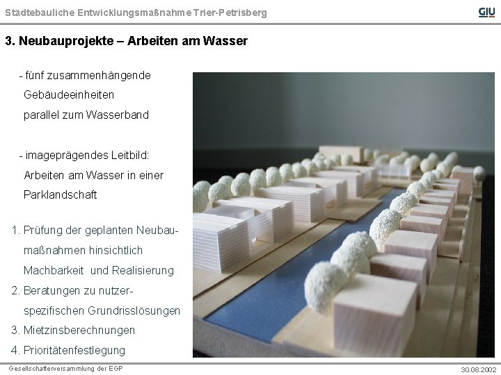 Städtebauliche Entwicklungsmaßnahme Trier-Petrisberg 3. Neubauprojekte – Arbeiten am Wasser - fünf zusammenhängende Gebäudeeinheiten parallel