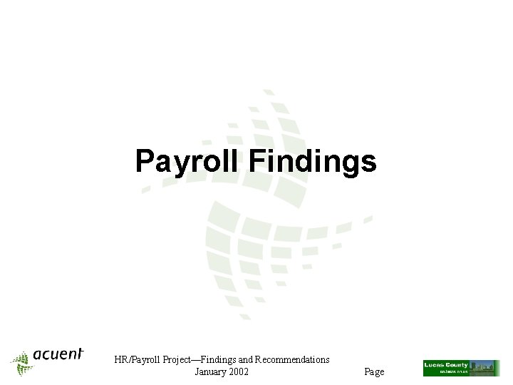 Payroll Findings HR/Payroll Project—Findings and Recommendations January 2002 Page 