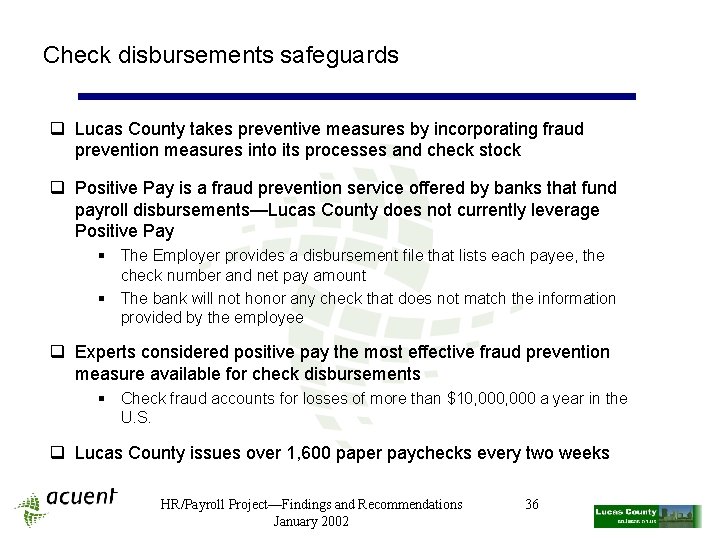 Check disbursements safeguards q Lucas County takes preventive measures by incorporating fraud prevention measures