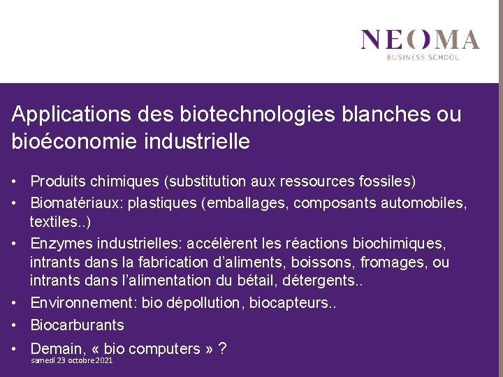Applications des biotechnologies blanches ou bioéconomie industrielle • Produits chimiques (substitution aux ressources fossiles)