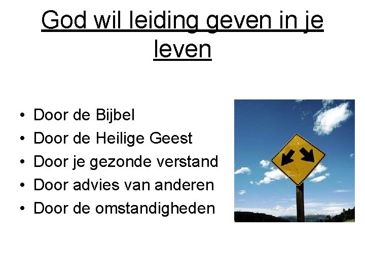 God wil leiding geven in je leven • • • Door de Bijbel Door