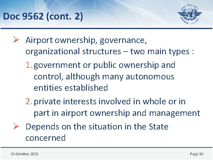 Doc 9562 (cont. 2) Ø Airport ownership, governance, organizational structures – two main types