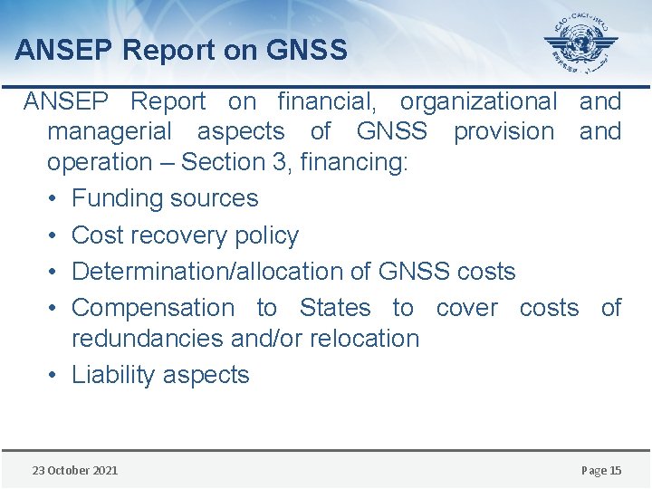 ANSEP Report on GNSS ANSEP Report on financial, organizational and managerial aspects of GNSS