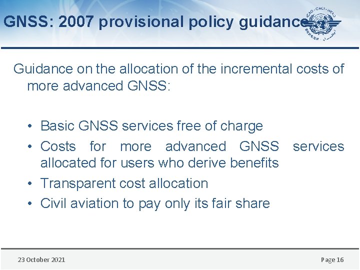 GNSS: 2007 provisional policy guidance Guidance on the allocation of the incremental costs of