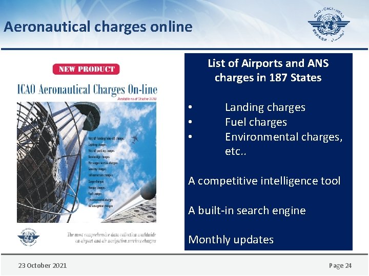 Aeronautical charges online List of Airports and ANS charges in 187 States • •