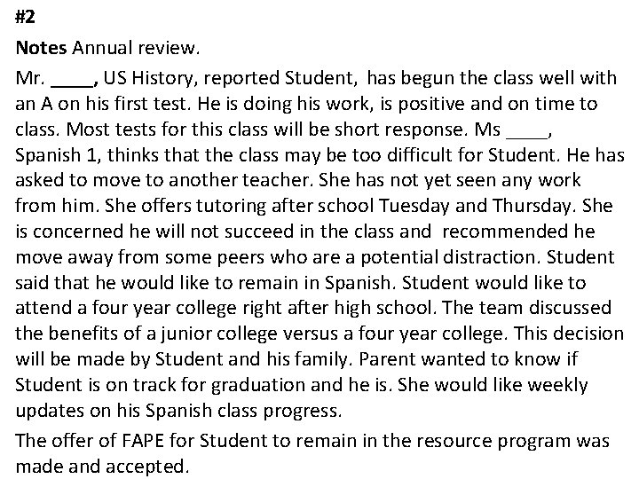 #2 Notes Annual review. Mr. ____, US History, reported Student, has begun the class