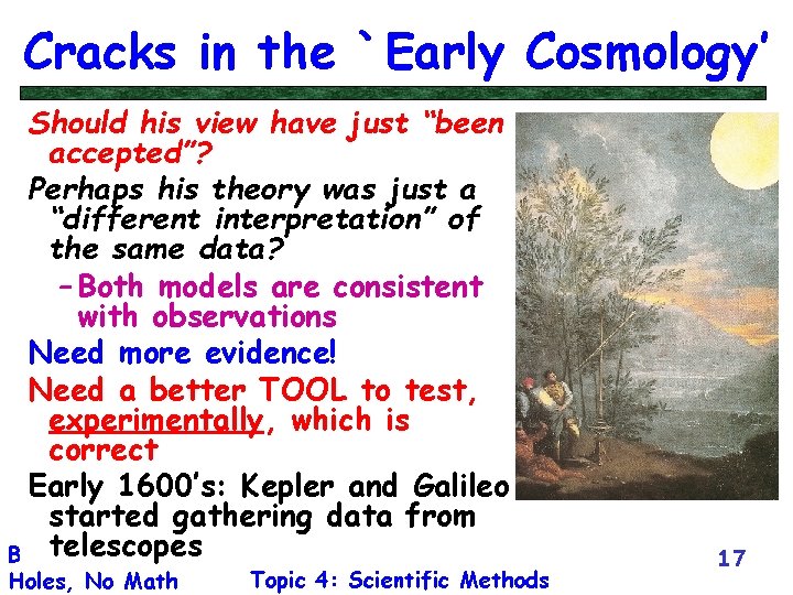 Cracks in the `Early Cosmology’ Should his view have just “been accepted”? Perhaps his