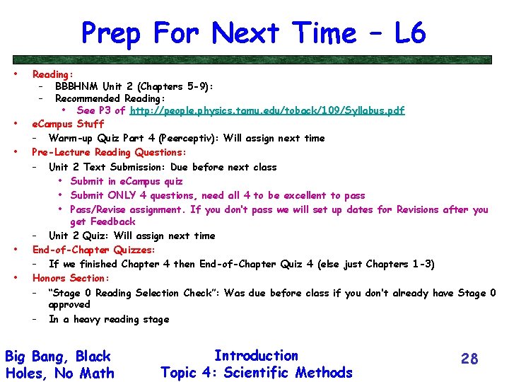 Prep For Next Time – L 6 • • • Reading: – BBBHNM Unit