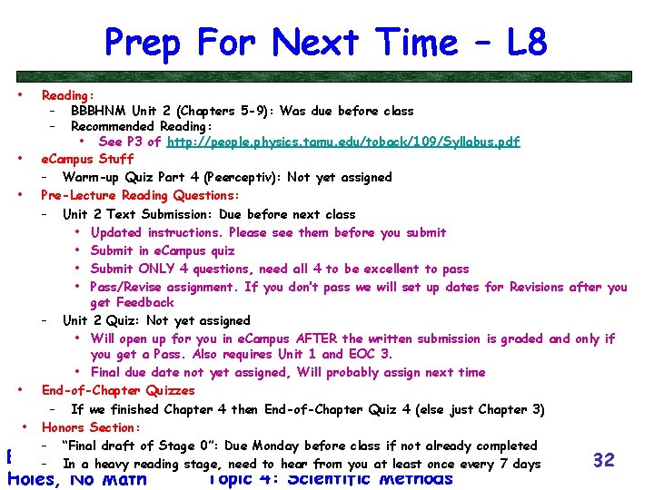 Prep For Next Time – L 8 • • • Reading: – BBBHNM Unit