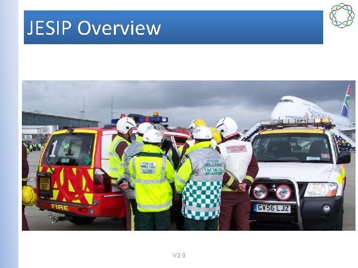 JESIP Overview V 2. 0 