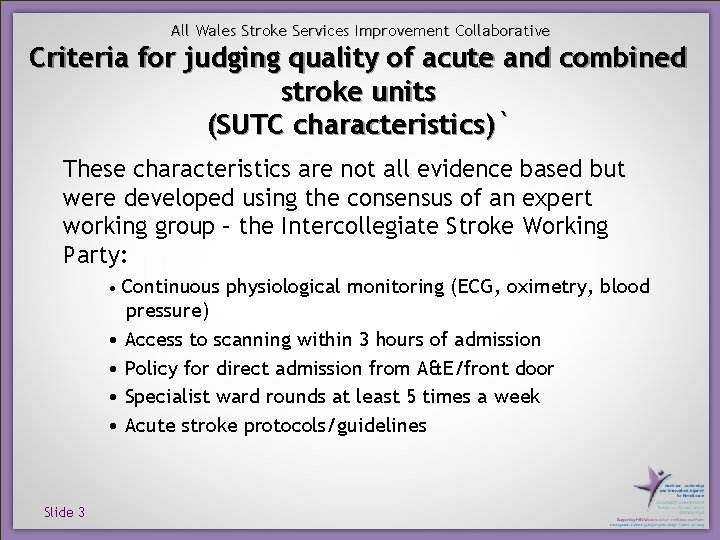 All Wales Stroke Services Improvement Collaborative Criteria for judging quality of acute and combined