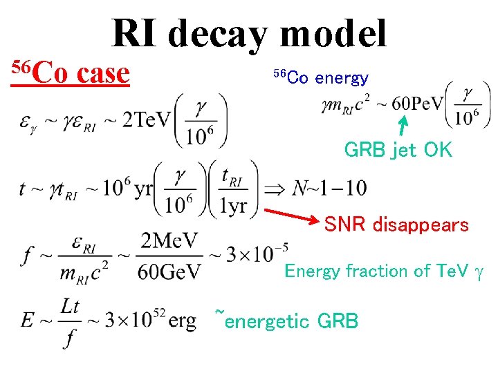 RI decay model 56 Co case 56 Co energy GRB jet OK SNR disappears