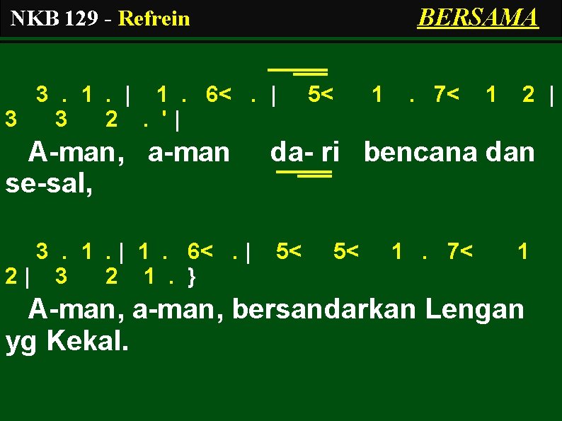 BERSAMA NKB 129 - Refrein 3. 1. | 1. 6<. | 3 3 2.