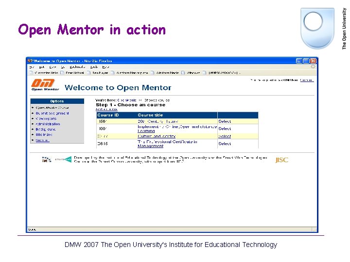 Open Mentor in action DMW 2007 The Open University's Institute for Educational Technology Open Mentor in action DMW 2007 The Open University's Institute for Educational Technology