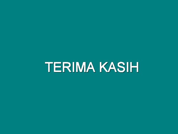 TERIMA KASIH 