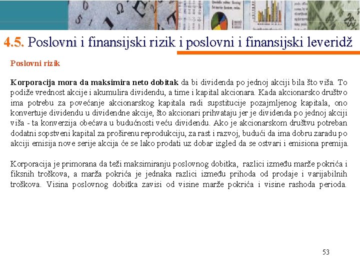 4. 5. Poslovni i finansijski rizik i poslovni i finansijski leveridž Poslovni rizik Korporacija