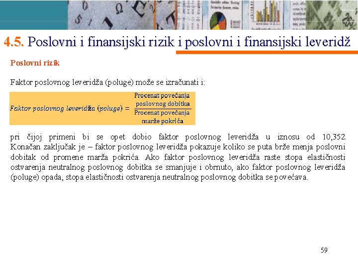 4. 5. Poslovni i finansijski rizik i poslovni i finansijski leveridž Poslovni rizik Faktor